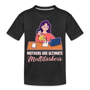 Multitasking design for Mother's Day - Kids' Premium Organic T-Shirt - black - Front