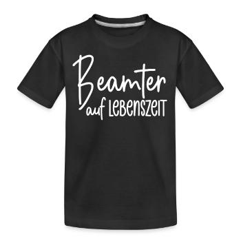 Beamter auf Lebenszeit - Kinder Premium Bio T-Shirt - Schwarz - Vorne
