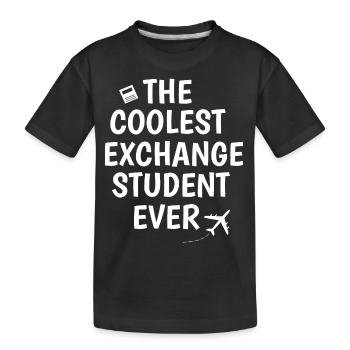 Coolest exchange student ever - Kids' Premium Organic T-Shirt - black - Front