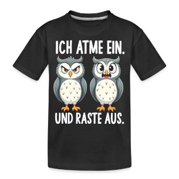 ich atme ein und raste aus lustige - Kinder Premium Bio T-Shirt - Schwarz - Vorne