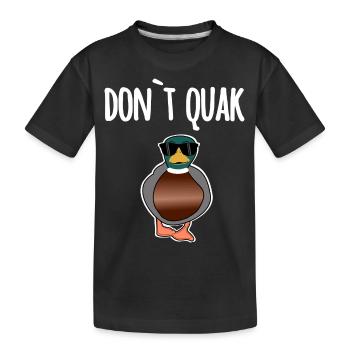 Nicht Quaken - Kinder Premium Bio T-Shirt - Schwarz - Vorne
