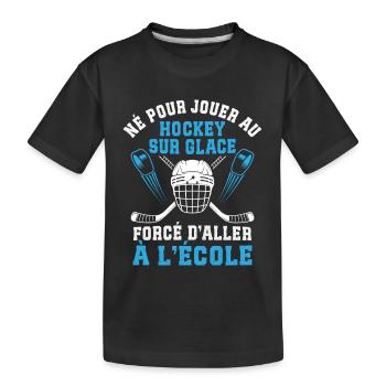 Né pour Jouer Au Hockey sur Glace - Kids' Premium Organic T-Shirt - black - Front