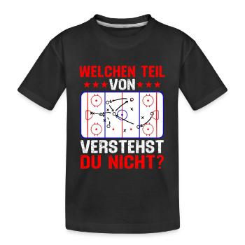 welchen teil von verstehst du nicht eishockey  - Kinder Premium Bio T-Shirt - Schwarz - Vorne