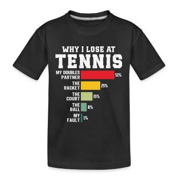 Warum ich beim Tennis verliere - Kinder Premium Bio T-Shirt - Schwarz - Vorne