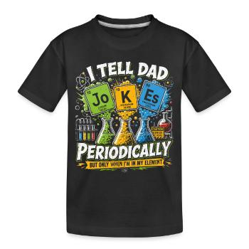 Ich erzähle Daddad-Witze ab und zu | Humorwissenschaft - Kinder Premium Bio T-Shirt - Schwarz - Vorne