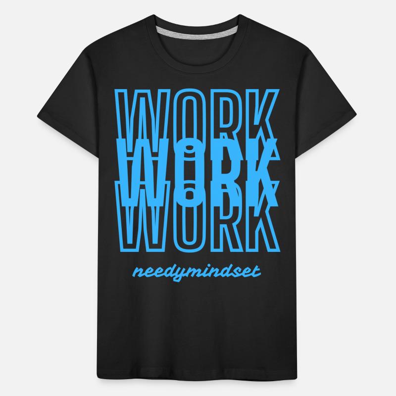 Needymindset Work T-shirt bio Premium Enfant