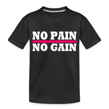 No pain no gain - Kids' Premium Organic T-Shirt - black - Front