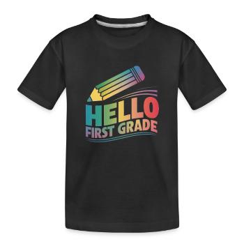 Hello First Grade - Kids' Premium Organic T-Shirt - black - Front