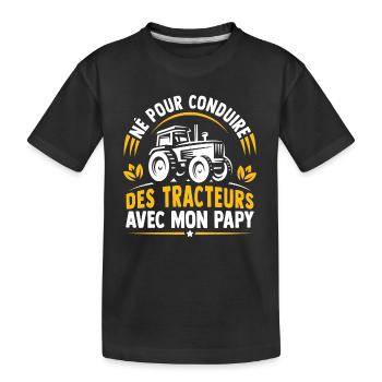 Né pour conduire des tracteurs avec mon papy - T-shirt bio Premium Enfant - noir - Devant