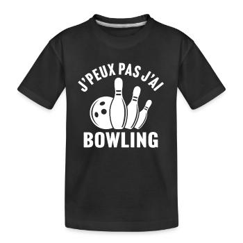J'peux pas j'ai bowling - T-shirt bio Premium Enfant - noir - Devant