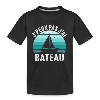 J'peux pas j'ai bateau marin mer océan - T-shirt bio Premium Enfant - noir - Devant