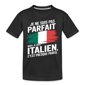 Je Ne Suis Pas Parfait Mais Italien Humour Cadeau - T-shirt bio Premium Enfant - noir - Devant