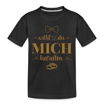 Heiratsantrag Hochzeit Willst Du mich heiraten - Kinder Premium Bio T-Shirt - Schwarz - Vorne