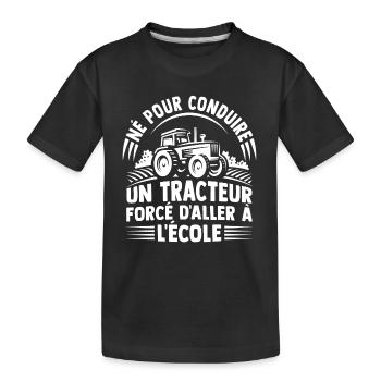 Né pour conduire un tracteur - T-shirt bio Premium Enfant - noir - Devant