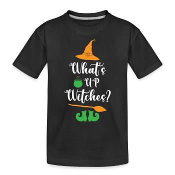 Whats Up Witches Funny Halloween - Kids' Premium Organic T-Shirt - black - Front