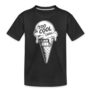 Too Cool to Chill – Eis mit Aussage - Kinder Premium Bio T-Shirt - Schwarz - Vorne