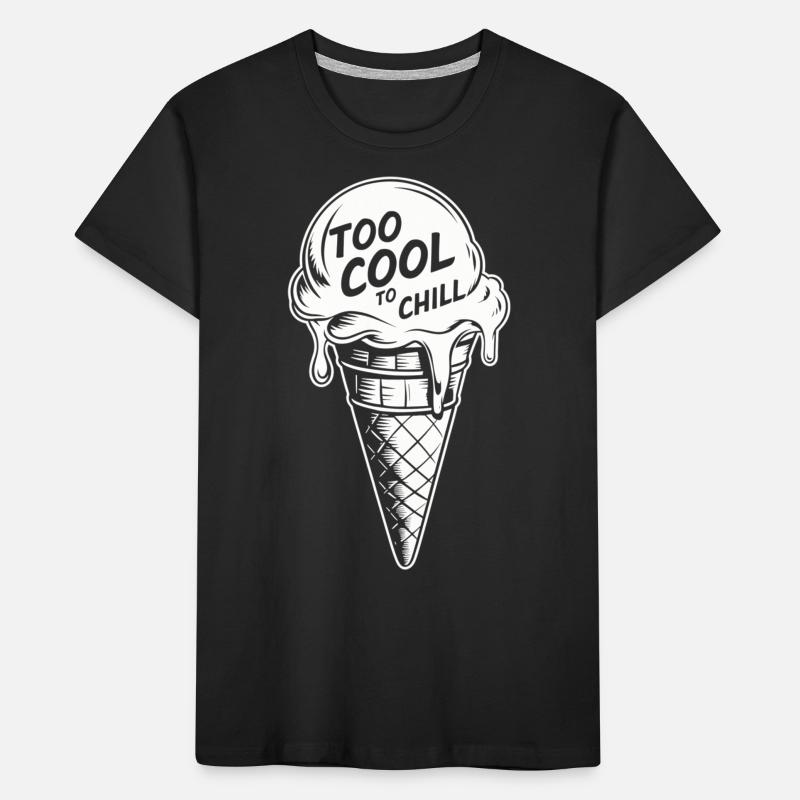 Too Cool to Chill – Crème glacée avec une déclaration T-shirt bio Premium Enfant