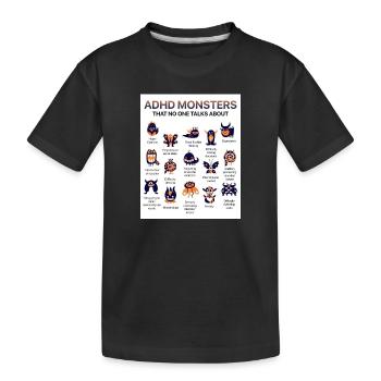 ADHS-Monster, von denen du nichts hörst - Kinder Premium Bio T-Shirt - Schwarz - Vorne