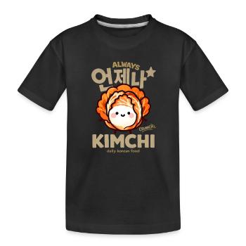 Always Kimchi – Art culinaire coréen - T-shirt bio Premium Enfant - noir - Devant