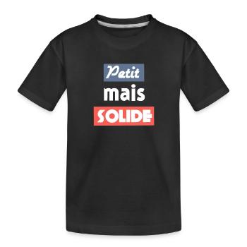 Petit mais Solide Citation taille - T-shirt bio Premium Enfant - noir - Devant