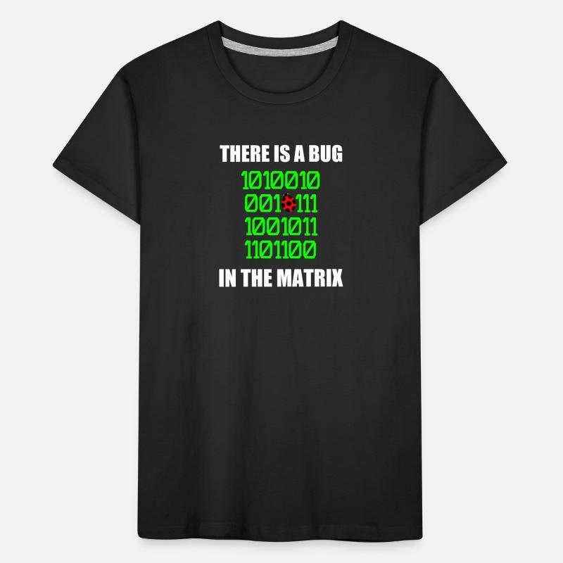There is a bug in matrix ladybug pun, binary Kids' Premium Organic T-Shirt