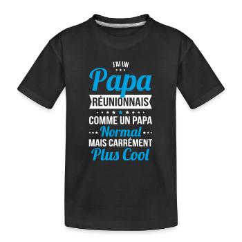 J'ai un papa Réunionnais plus cool - T-shirt bio Premium Enfant - noir - Devant