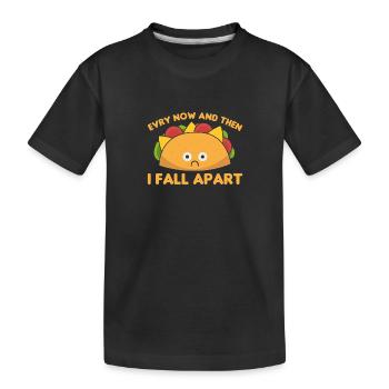 Taco Every now & then I fall apart Cinco - T-shirt bio Premium Enfant - noir - Devant