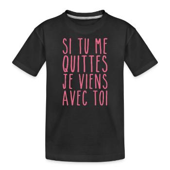 Ich komme mit dir - Valentinstag Humor - Kinder Premium Bio T-Shirt - Schwarz - Vorne