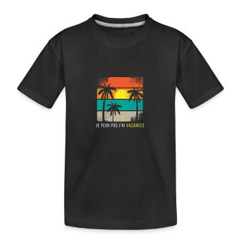 Ich kann nicht Urlaub machen - Kinder Premium Bio T-Shirt - Schwarz - Vorne
