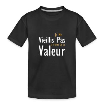 Ich werde nicht alt, ich steigere meinen Wert - Kinder Premium Bio T-Shirt - Schwarz - Vorne