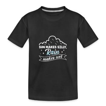 La pluie rend ridicule, le soleil rend humide - T-shirt bio Premium Enfant - noir - Devant