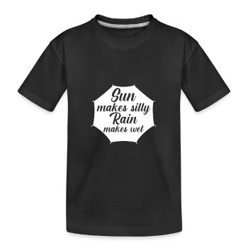 La pluie rend ridicule, le soleil rend humide - T-shirt bio Premium Enfant - noir - Devant