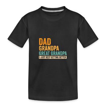 Papa, grand-père, JE CONTINUE DE M’AMÉLIORER - T-shirt bio Premium Enfant - noir - Devant