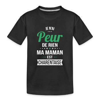 Je n'ai peur de rien ma maman est Charentaise - T-shirt bio Premium Enfant - noir - Devant