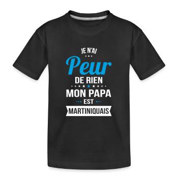 Je n'ai peur de rien mon papa est Martiniquais - T-shirt bio Premium Enfant - noir - Devant