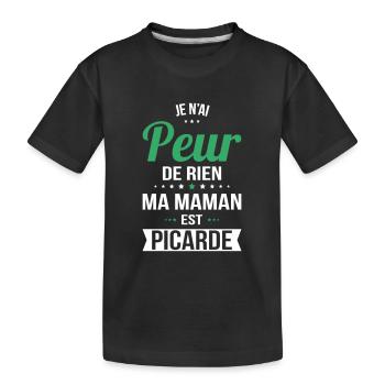 Je n'ai peur de rien ma maman est Picarde - T-shirt bio Premium Enfant - noir - Devant
