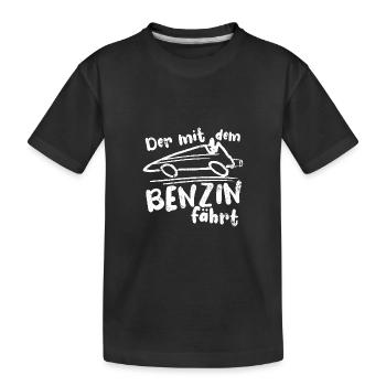 Der mit dem Benzin fährt - keine E-Autos - Kinder Premium Bio T-Shirt - Schwarz - Vorne