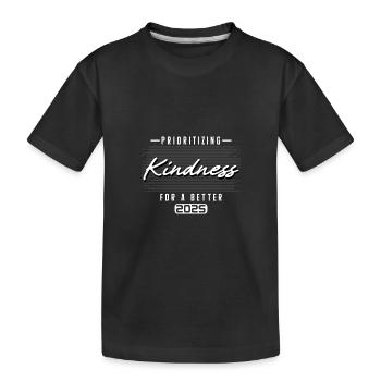 Priorisierung von Freundlichkeit für ein besseres Jahr 2025 - Kinder Premium Bio T-Shirt - Schwarz - Vorne