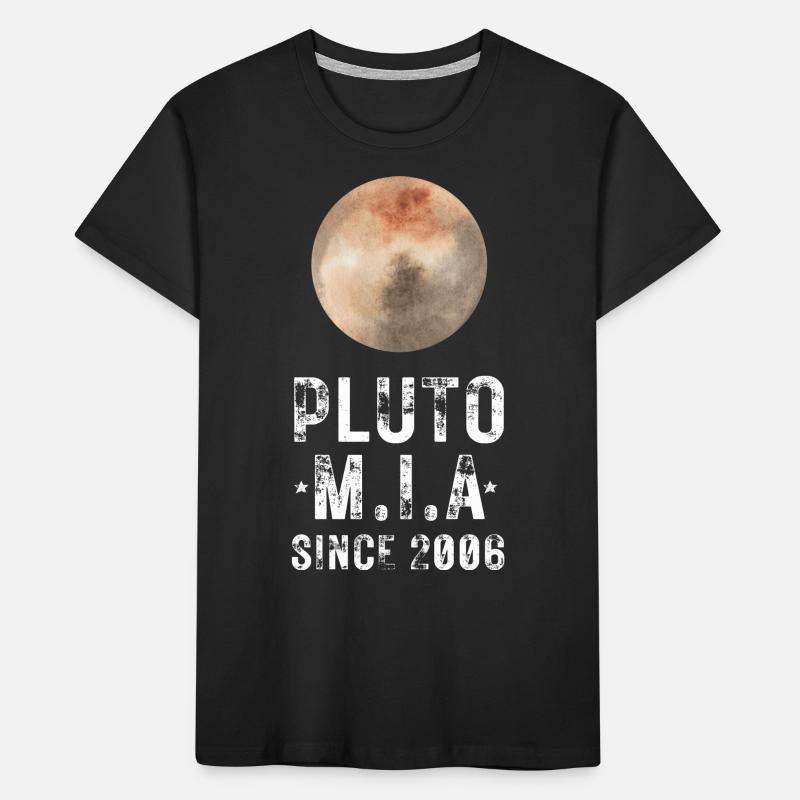 PLUTO NEVER MISSING IN ACTION SINCE 2006 T-shirt bio Premium Enfant