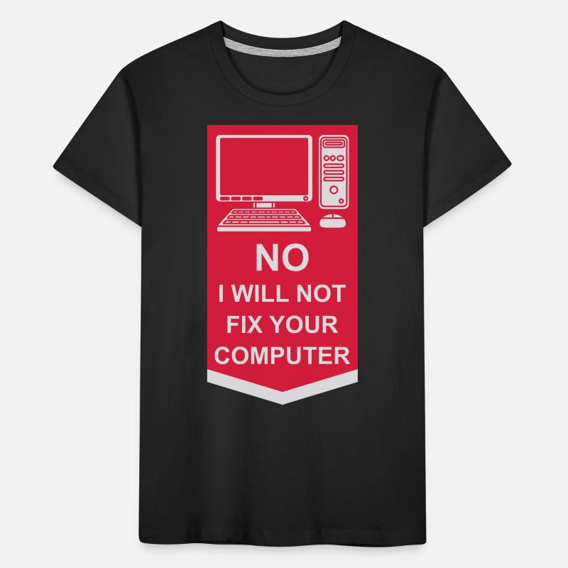 not fix your computer Kids' Premium Organic T-Shirt