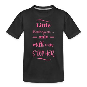 Petite Reine du Drame, seul le lait peut l’arrêter - T-shirt bio Premium Enfant - noir - Devant