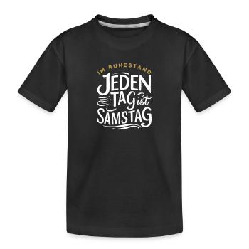 Im Ruhestand Samstag Rentner Abschiedsgeschenk - Kinder Premium Bio T-Shirt - Schwarz - Vorne