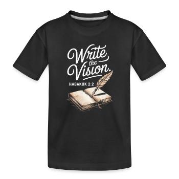 Schreibe die Vision Bibelkunst - Kinder Premium Bio T-Shirt - Schwarz - Vorne