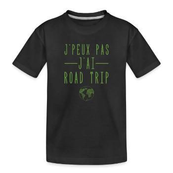 J'peux Pas J'ai Road Trip - T-shirt bio Premium Enfant - noir - Devant