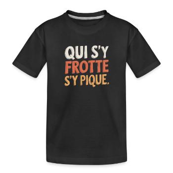 Qui s'y frotte, s'y pique - T-shirt bio Premium Enfant - noir - Devant