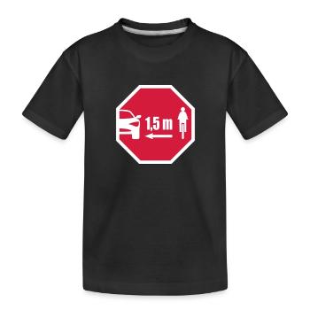 Stop Schild Look - Abstand für Radfahrer 1,5 m - Kinder Premium Bio T-Shirt - Schwarz - Vorne