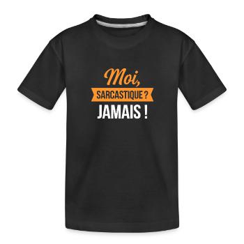 Moi, sarcastique ? Jamais - T-shirt bio Premium Enfant - noir - Devant