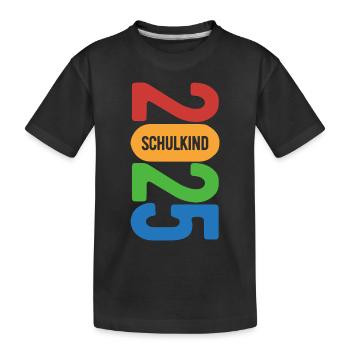 Schulkind 2025 - Erste Klasse - Einschulung - Kinder Premium Bio T-Shirt - Schwarz - Vorne