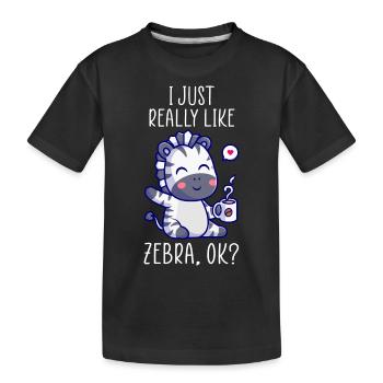 I just really like Zebra ok? Zebra Design - Kinder Premium Bio T-Shirt - Schwarz - Vorne