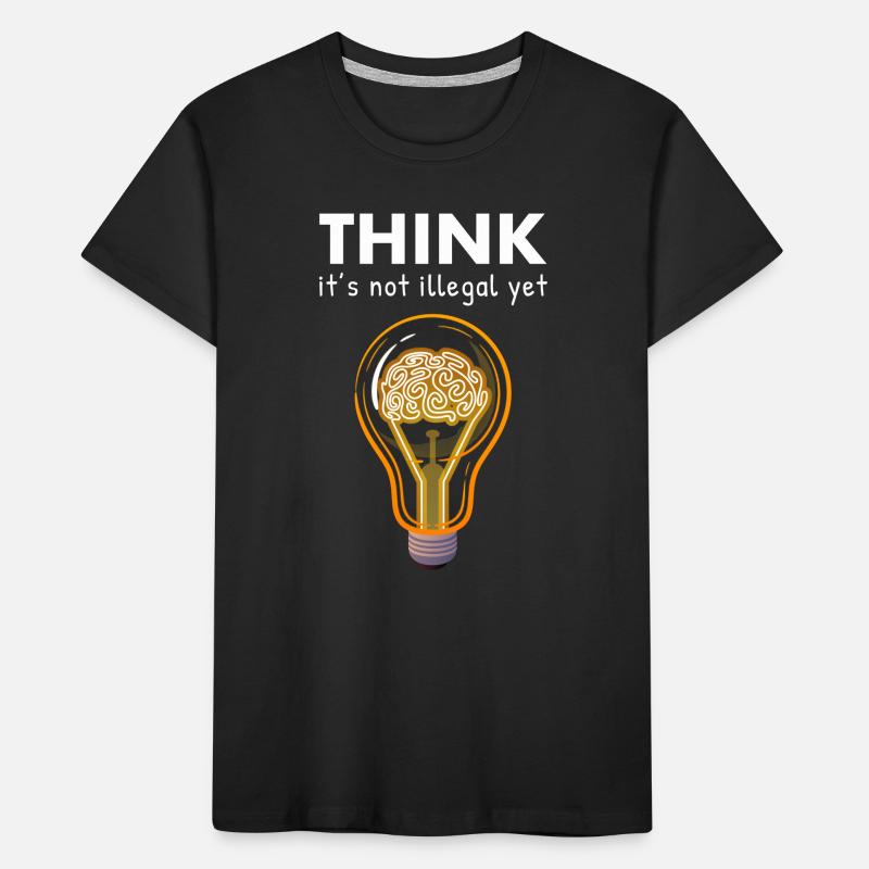 Pensez que ce n’est pas encore illégal T-shirt bio Premium Enfant
